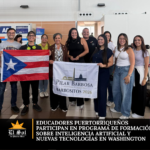 Educadores puertorriqueños participan en programa de formación sobre inteligencia artificial y nuevas tecnologías en Washington
