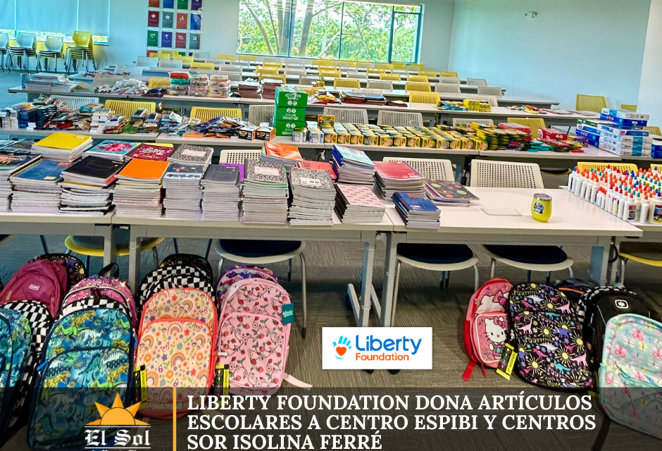 Liberty Foundation dona artículos escolares a Centro Espibi y Centros Sor Isolina Ferré