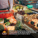 Índice de Fragilidad Financiera del Consumidor se mantiene en nivel moderado en Puerto Rico