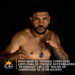 Juan Manuel “Juanma” López está listo para su choque ante Orlando “Fenómeno” Cruz en “Noche de Campeones” el 29 de agosto
