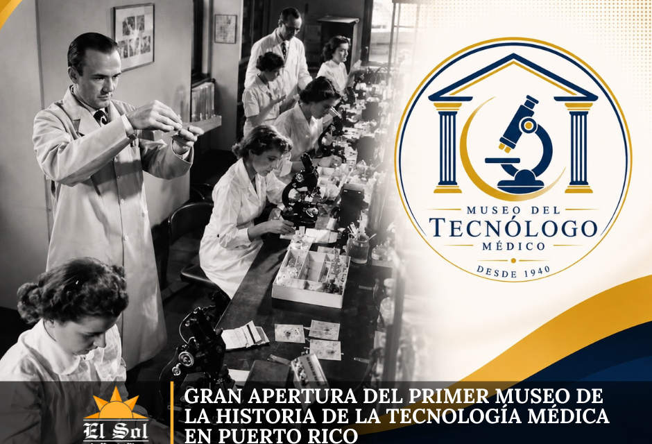 Gran apertura del primer museo de la historia de la tecnología médica en Puerto Rico