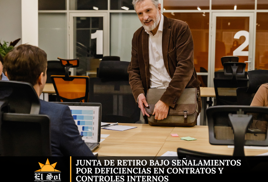Junta de Retiro bajo señalamientos por deficiencias en contratos y controles internos