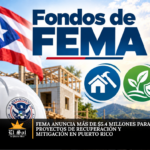 FEMA anuncia más de $5.4 millones para proyectos de recuperación y mitigación en Puerto Rico
