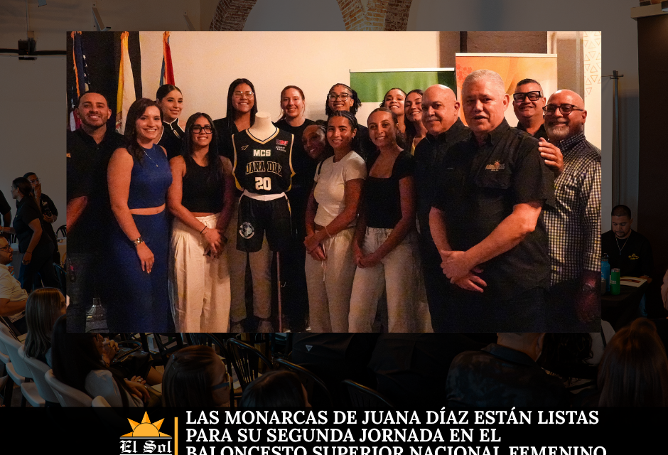 Las Monarcas de Juana Díaz están listas para su segunda jornada en el Baloncesto Superior Nacional Femenino