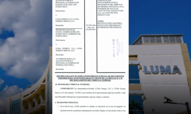 LUMA responde ante el Supremo y advierte impacto de $1,300 millones si anulan extensión de su contrato