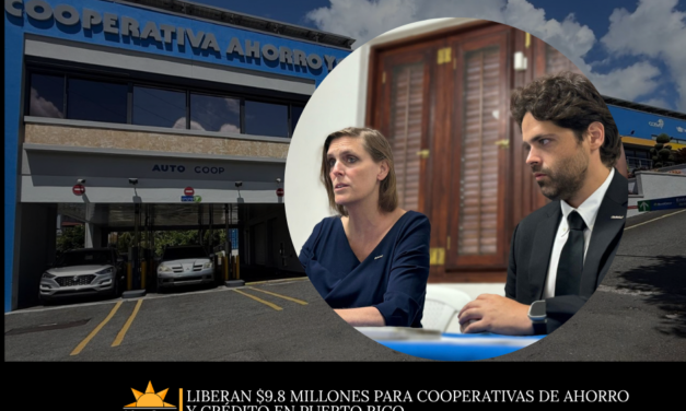 Liberan $9.8 millones para cooperativas de ahorro y crédito en Puerto Rico