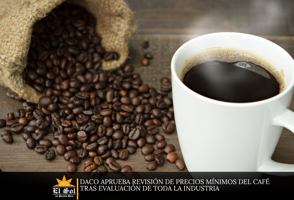 DACO aprueba revisión de precios mínimos del café tras evaluación de toda la industria