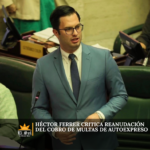 Héctor Ferrer critica reanudación del cobro de multas de AutoExpreso
