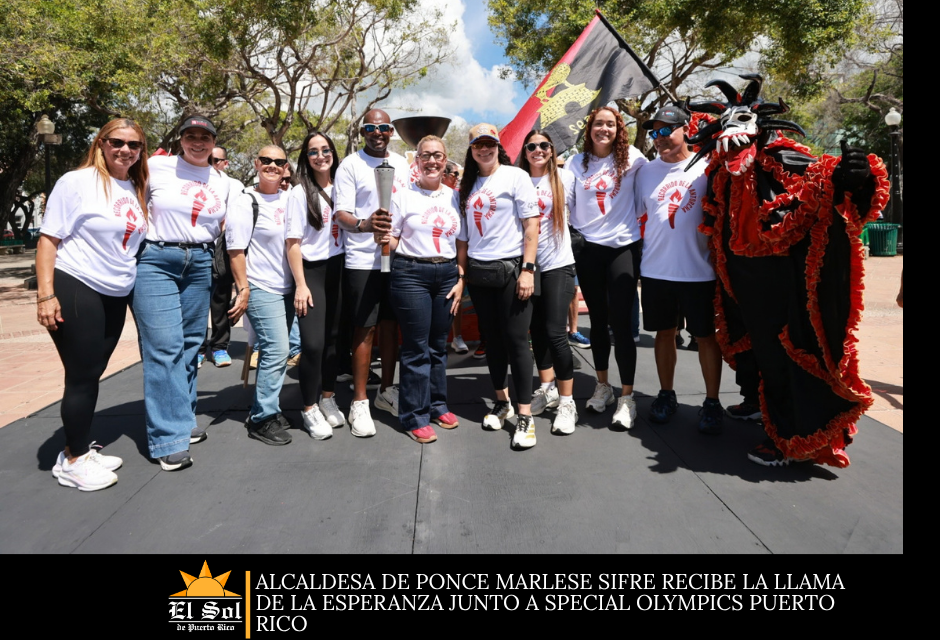 Alcaldesa de Ponce Marlese Sifre recibe la Llama de la Esperanza junto a Special Olympics Puerto Rico