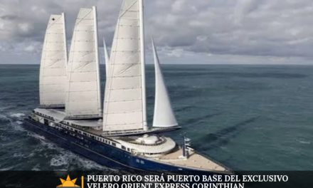Puerto Rico será puerto base del exclusivo velero Orient Express Corinthian